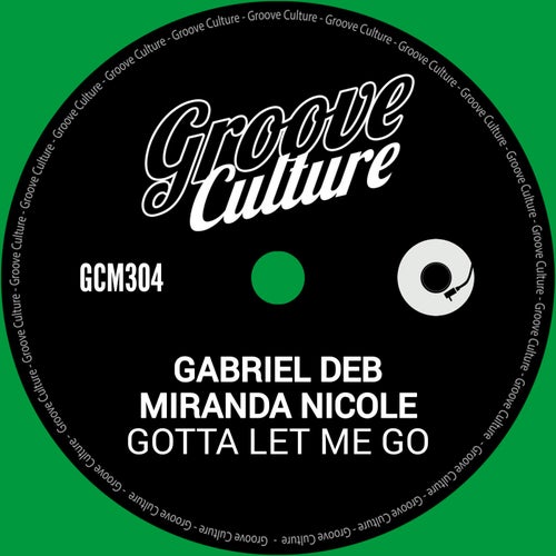 Gotta Let Me Go