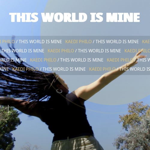 This World Is Mine