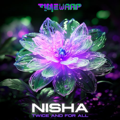  Nisha - Twice And For All (2023) 