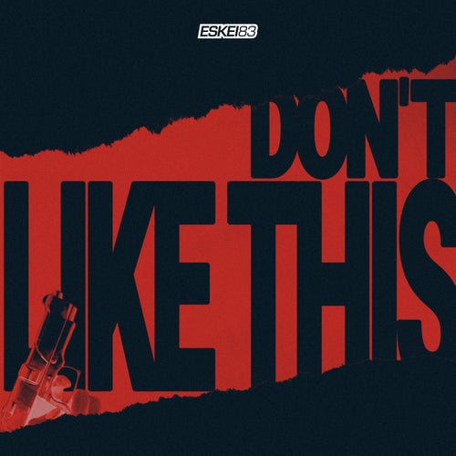 Don't Like This
