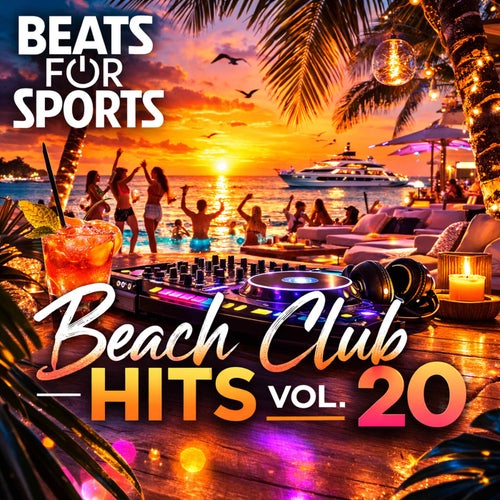 Beach Club Hits Vol. 20