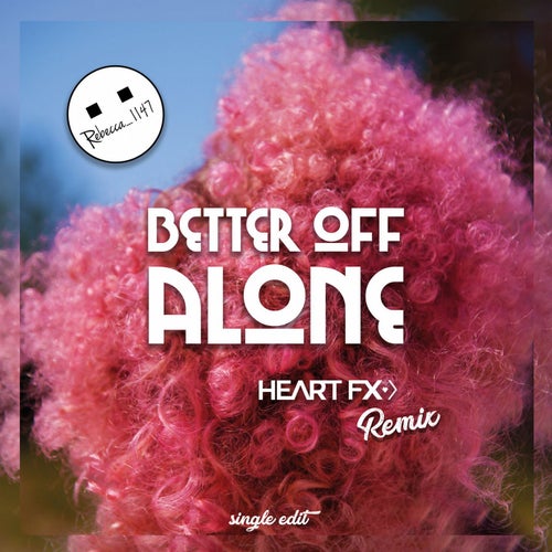 Better off Alone