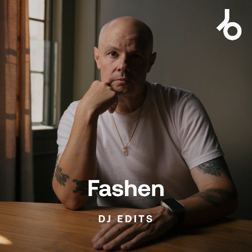 Fashen DJ Edits