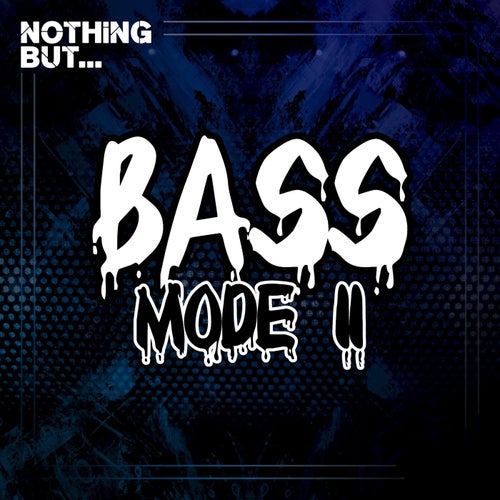 Cover art for Nothing But... Bass Mode, Vol. 11