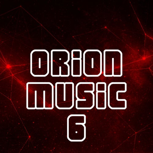 Orion Music, Vol. 6