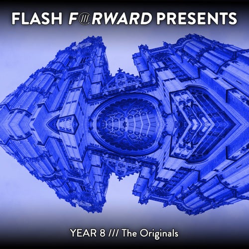 Flash Forward Presents /// Year 8 (The Originals)