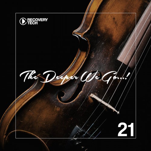 The Deeper We Go... Vol. 21