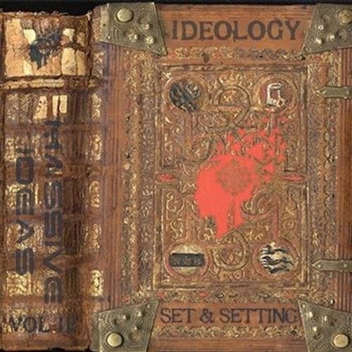 Ideology Vol. 2: Set and Setting