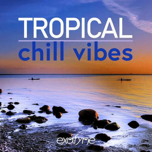 Tropical Chill Vibes