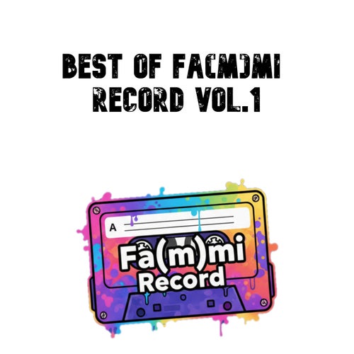 Best Of Fa(m)mi Record Vol.1