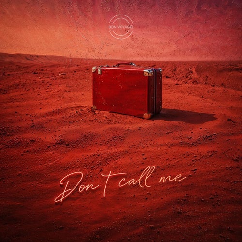 Don't Call Me (Extended Mix)