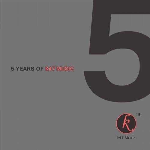 5 Years Of K47 Music