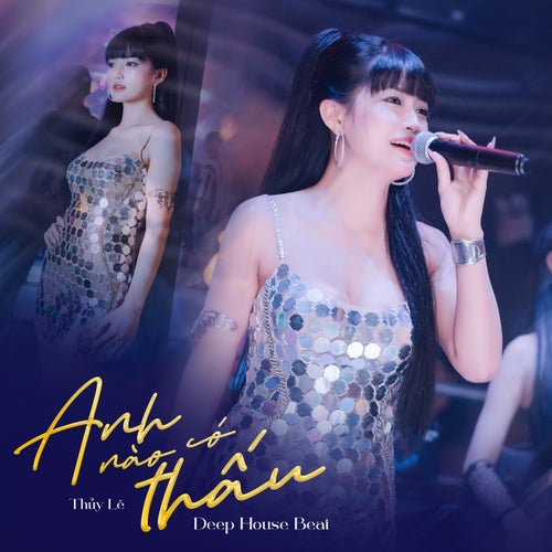 Anh Nào Có Thấu (Beat) (Deep House)