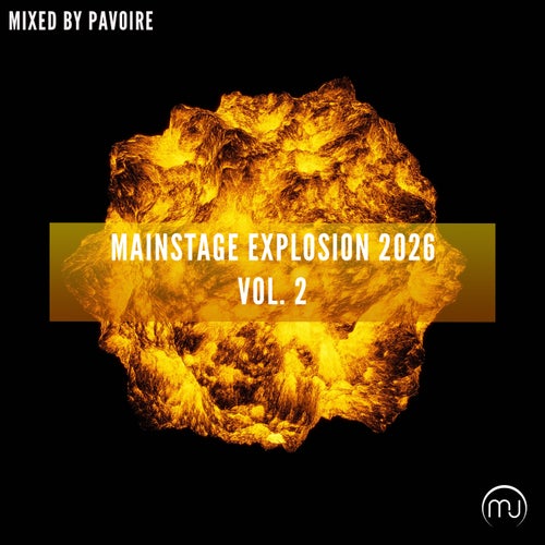 Mainstage Explosion 2026 Vol. 2
