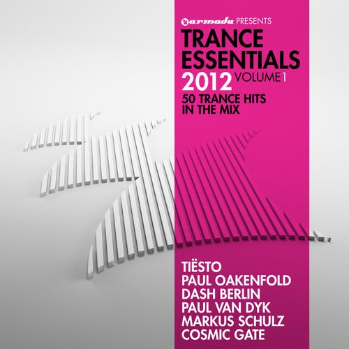 Trance Essentials 2012, Vol. 1 - 50 Trance Hits In The Mix