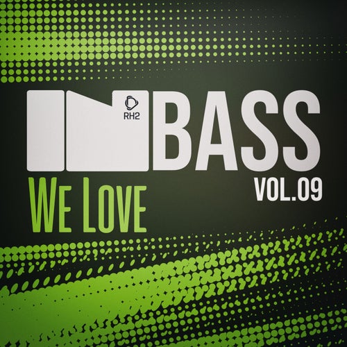 In Bass We Love, Vol.09