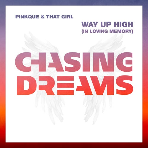 Way Up High (In Loving Memory)