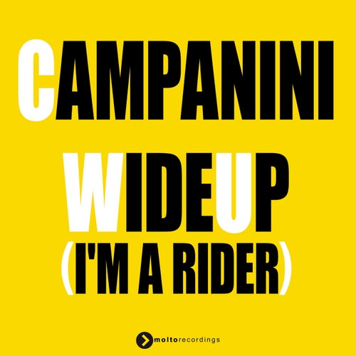 Wide Up - I'm a Rider