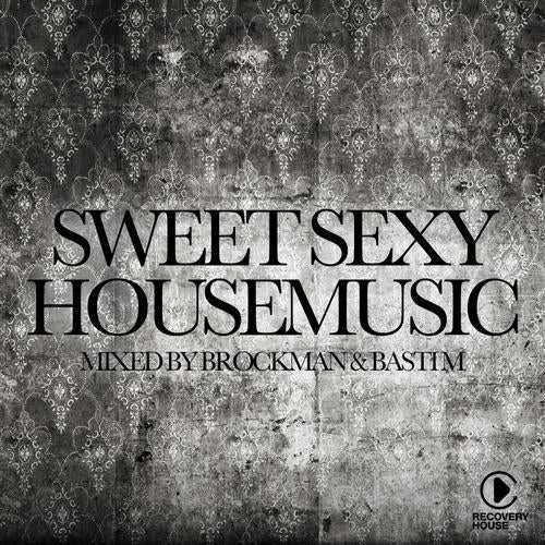 Sweet Sexy Housemusic