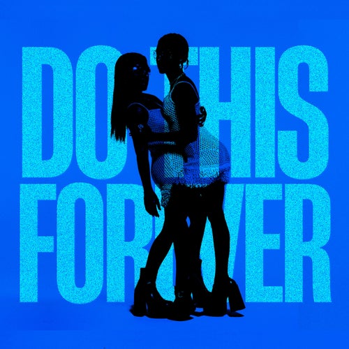 Do This Forever - Extended Mix