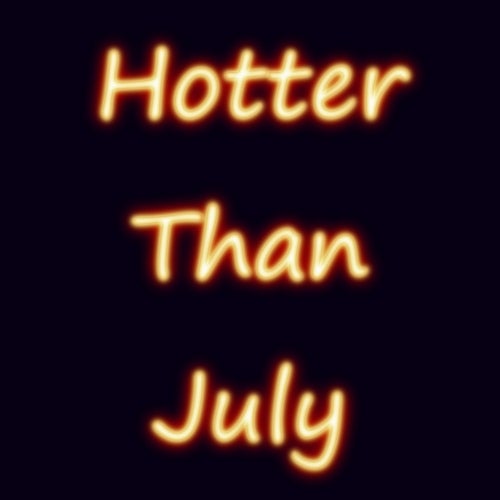 "Hotter Than July" August Heat Seeker Chart