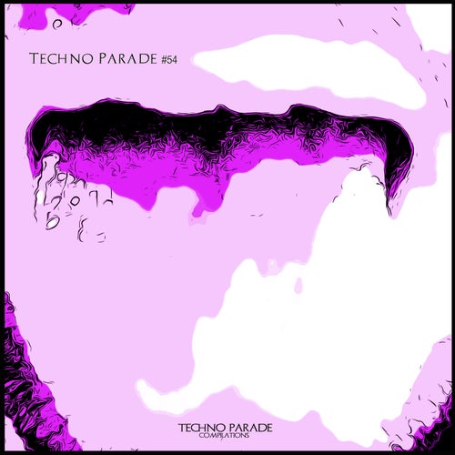 Techno Parade #54 [Techno Parade Compilations]