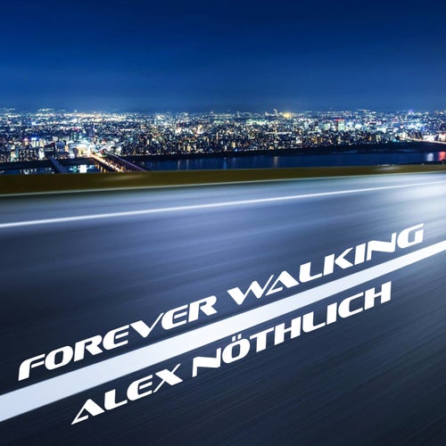 Forever Walking