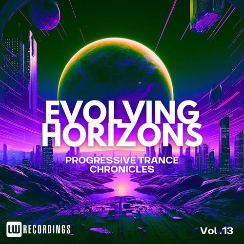 Evolving Horizons: Progressive Trance Chronicles, Vol. 13