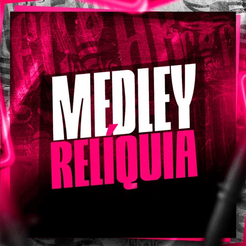 Medley Relíquia