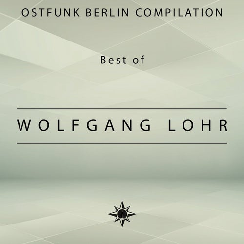 Ostfunk Berlin Compilation - Best of Wolfgang Lohr