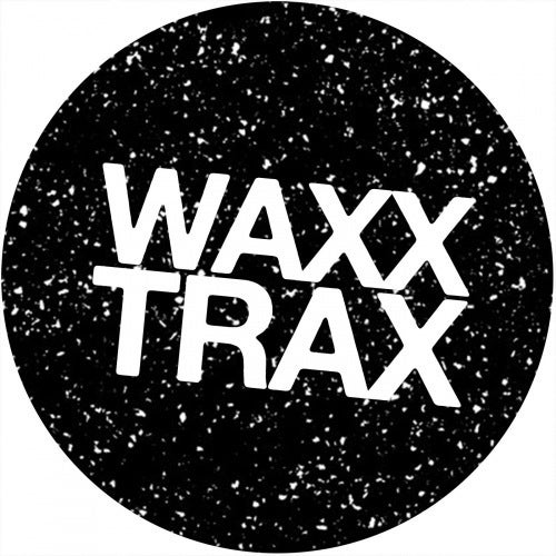 WAXX TRAX