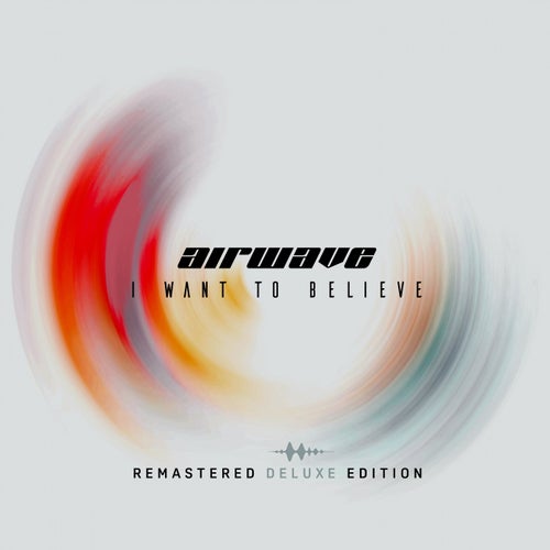 I Want To Believe - Remastered Deluxe Edition