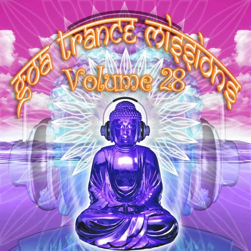Goa Trance Missions, Vol. 28