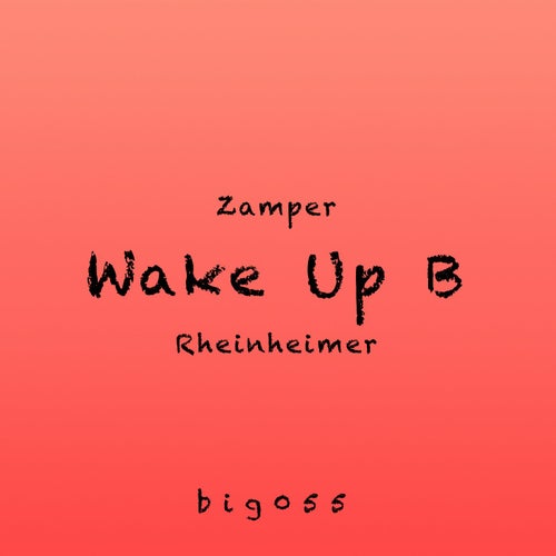 Wake Up B