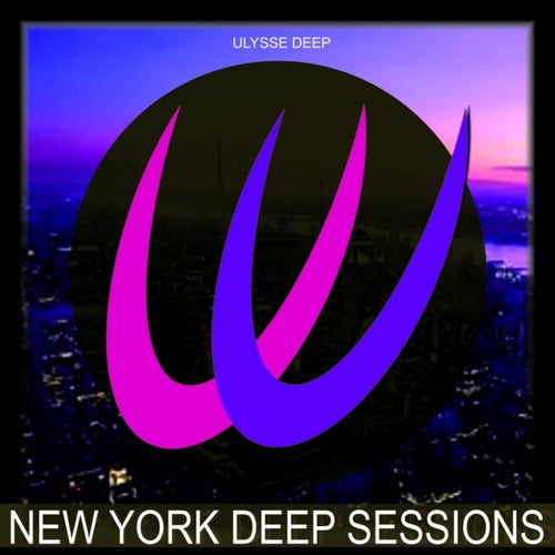 NEW YORK DEEP SESSIONS