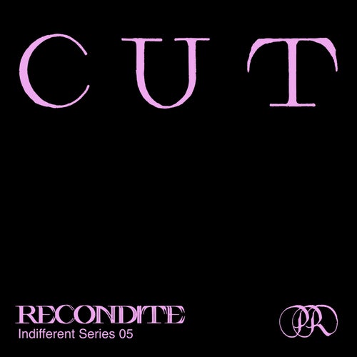  Recondite - Cut (2024) 