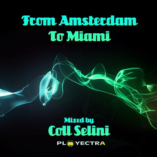 From Amsterdam To Miami