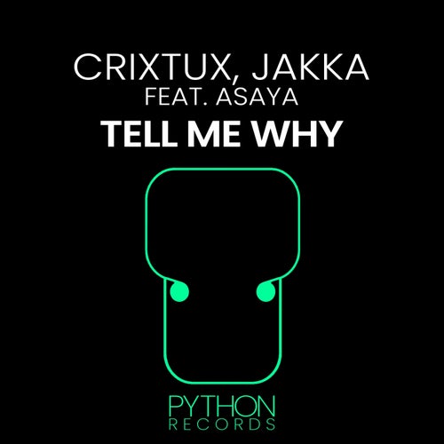 Tell Me Why (feat. Asaya)