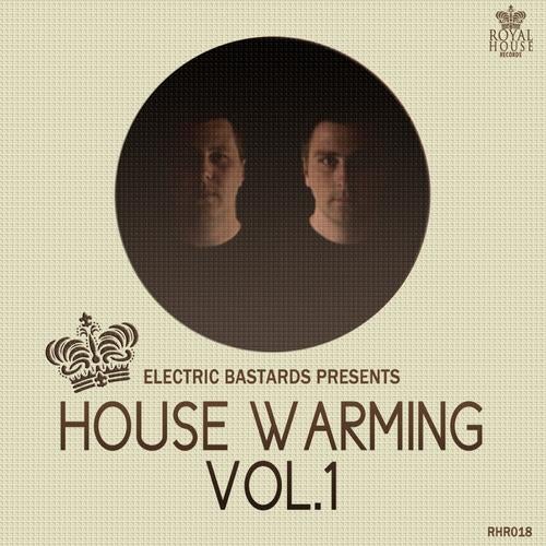 House Warming Vol.1 (Selected & Mixed by Electric Bastards)