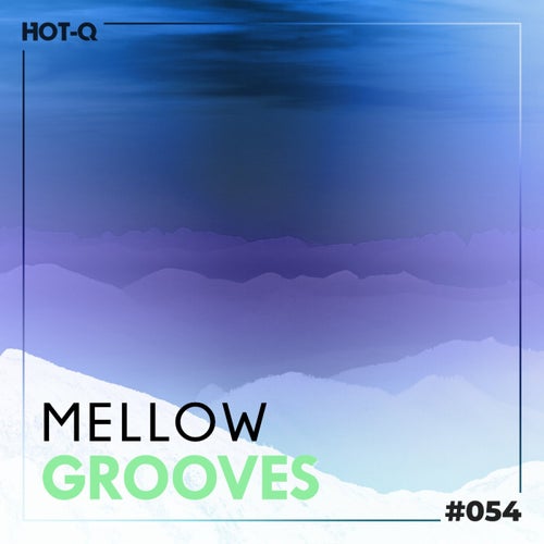 Mellow Grooves 054 (2026)