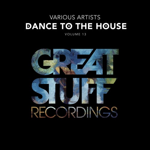 Dance To The House Issue 13