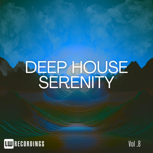 Deep House Serenity, Vol. 08 (2025) - Deep House