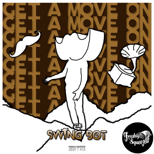 Get A Move On! (Electro Swing Bot Cover)