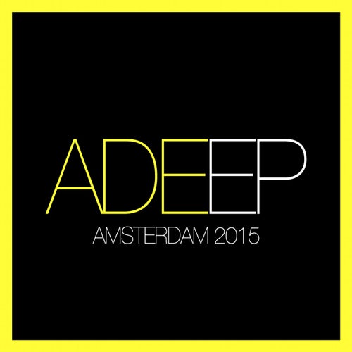 ADEEP - Amsterdam 2015