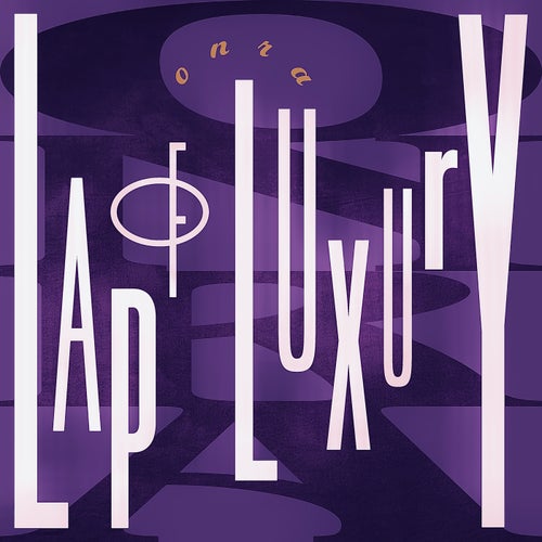 Lap Of Luxury