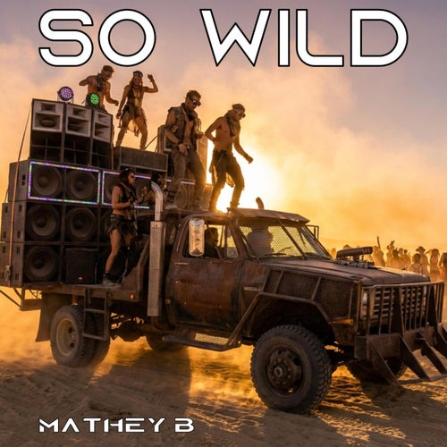 So Wild