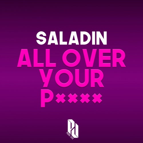 All Over Your Pussy