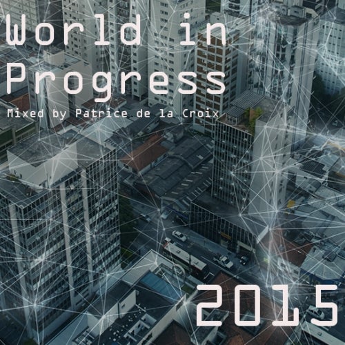 World In Progress - Top 10 of 2015