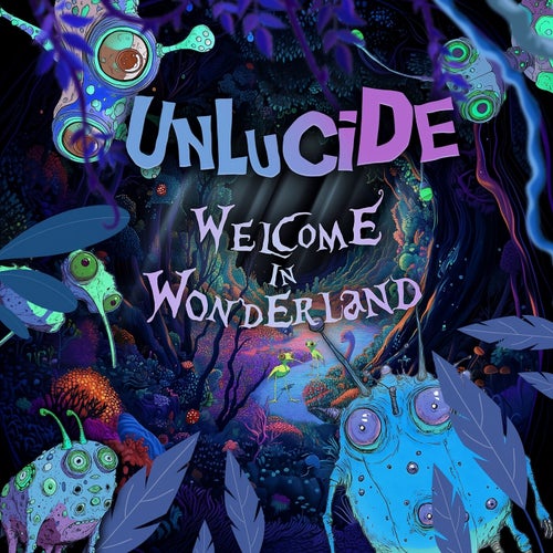  Unlucide - Welcome In Wonderland (2025) 