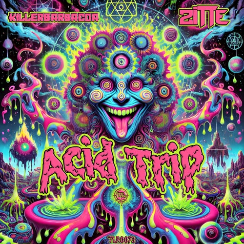  Killerbarbacoa & Zitte - Acid Trip (2025) 